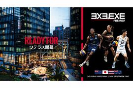 2023年シーズン41チームで熱戦。３人制バスケットボール『3x3.EXE PREMIER』